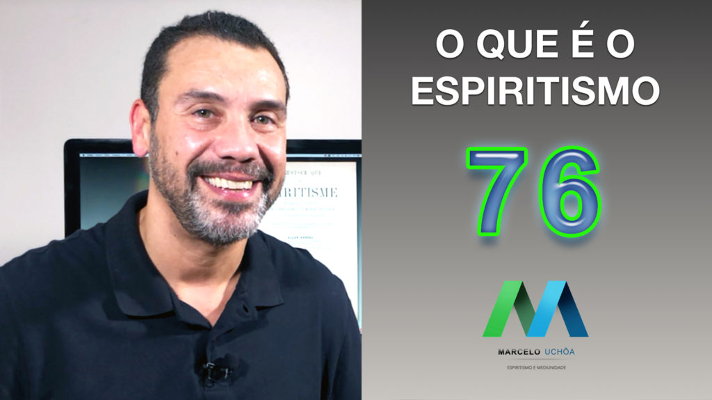 O QUE É O ESPIRITISMO - EPISÓDIO 76 19