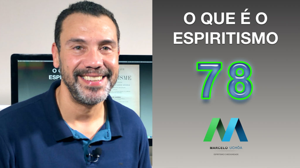 O QUE É O ESPIRITISMO - EPISÓDIO 78 12