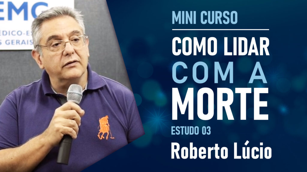 COMO LIDAR COM A MORTE - ESTUDO 03 6