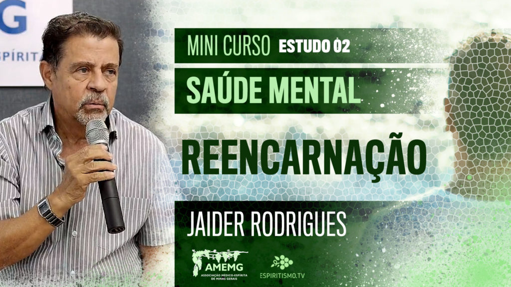 MINI CURSO: SAÚDE MENTAL - ESTUDO 02: REENCARNAÇÃO 12