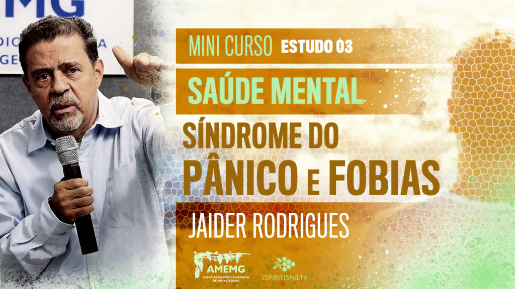 MINI CURSO: SAÚDE MENTAL - ESTUDO 03: SÍNDROME DO PÂNICO E FOBIAS 8
