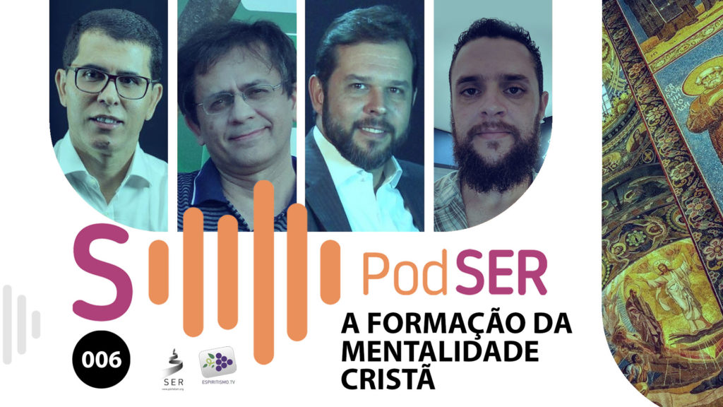 PODSER #006 – A FORMAÇÃO DA MENTALIDADE CRISTÃ 3
