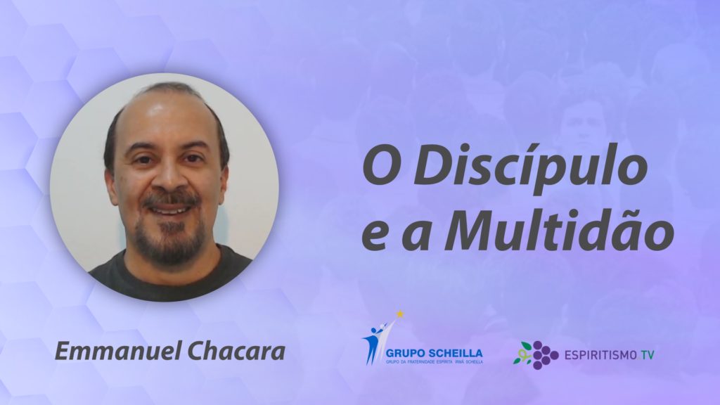 O DISCÍPULO E A MULTIDÃO