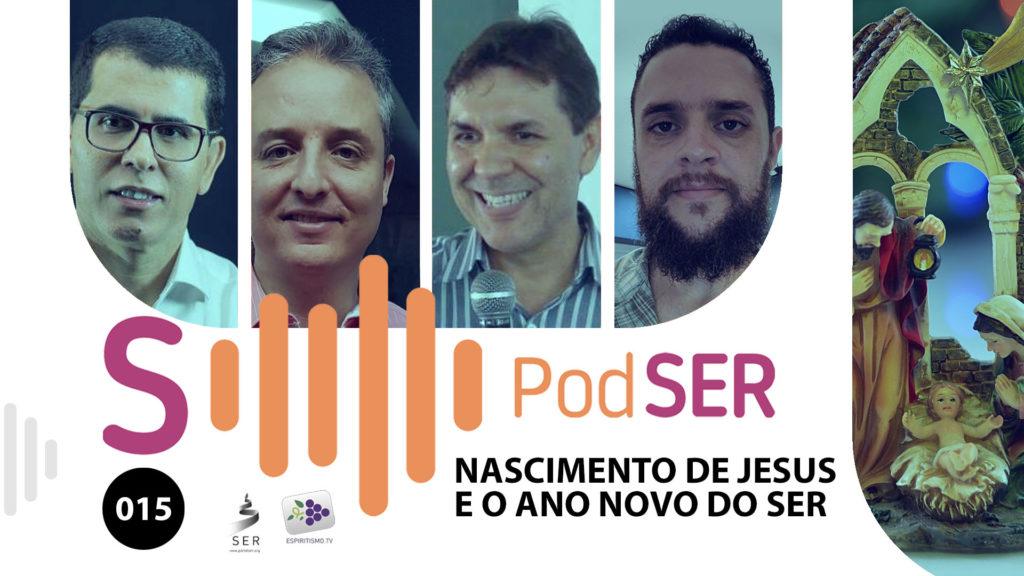 PODSER #015 – NASCIMENTO DE JESUS E O ANO NOVO DO SER 15