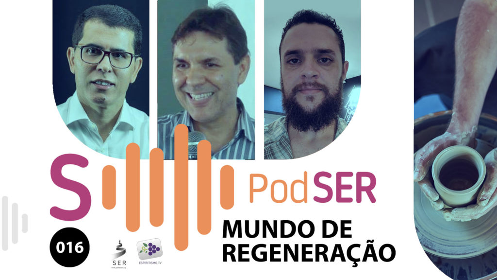 PODSER #016 – MUNDO DE REGENERAÇÃO 14