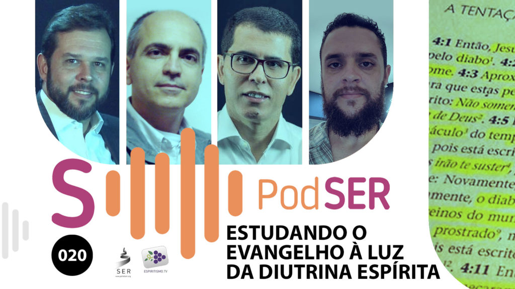 PODSER #020 – ESTUDANDO O EVANGELHO À LUZ DA DOUTRINA ESPÍRITA 5