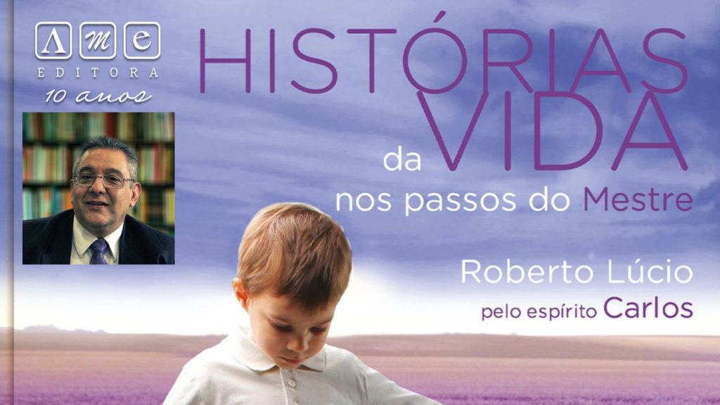 HISTÓRIAS DA VIDA - NOS PASSOS DO MESTRE 18
