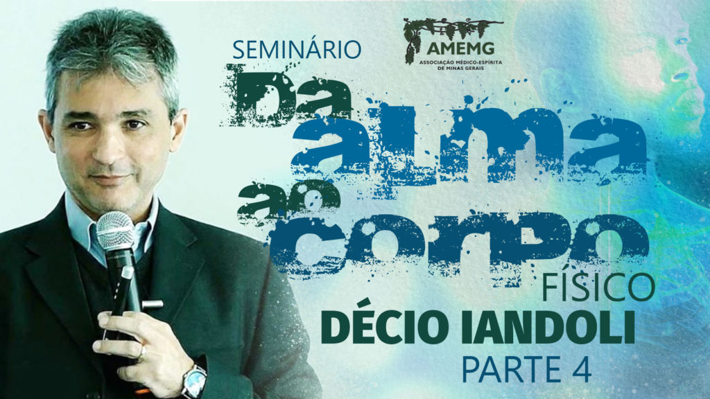 DA ALMA AO CORPO FÍSICO: PARTE 04 12