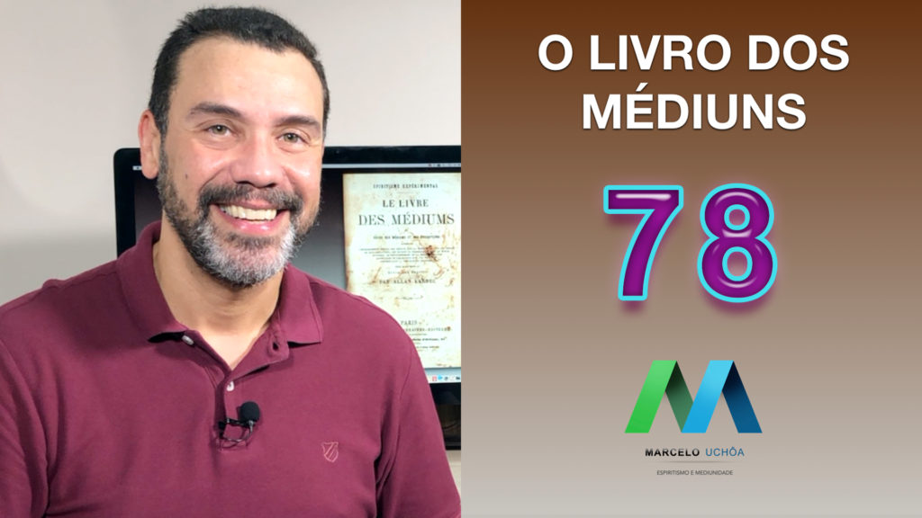 O LIVRO DOS MÉDIUNS – EPISÓDIO 78 1