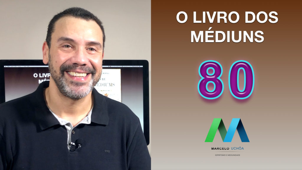O LIVRO DOS MÉDIUNS – EPISÓDIO 80 19