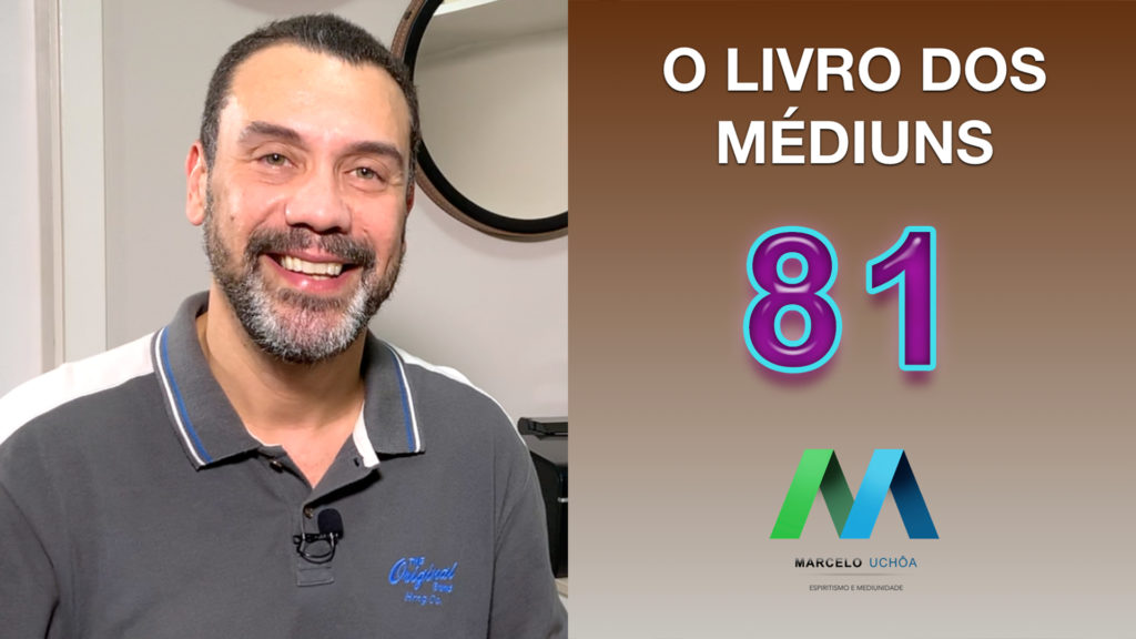 O LIVRO DOS MÉDIUNS – EPISÓDIO 81 2