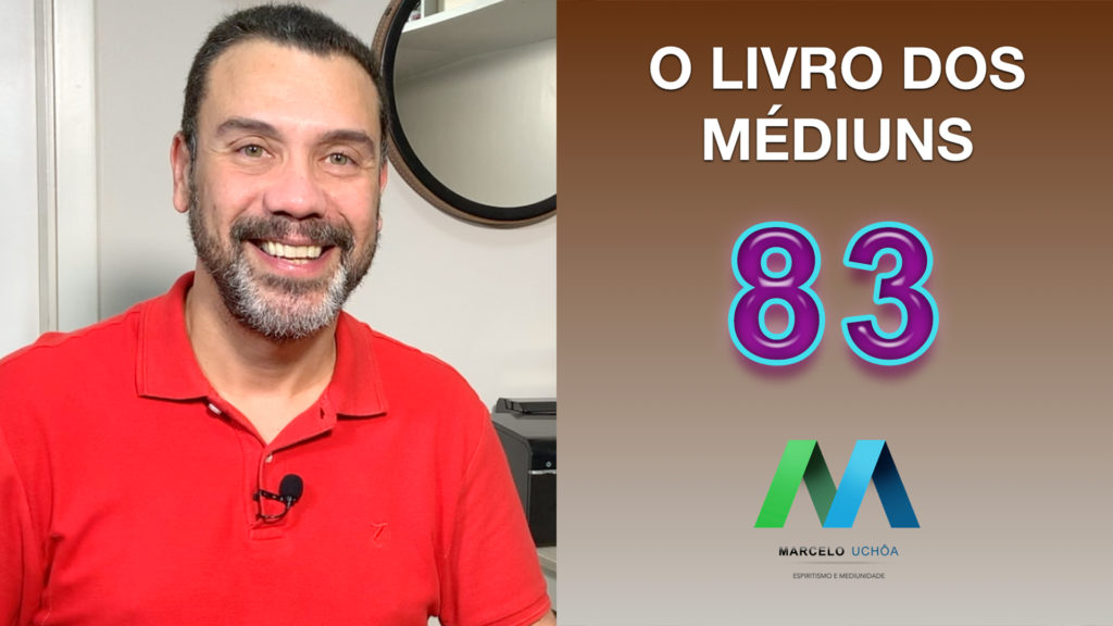 O LIVRO DOS MÉDIUNS – EPISÓDIO 83 18