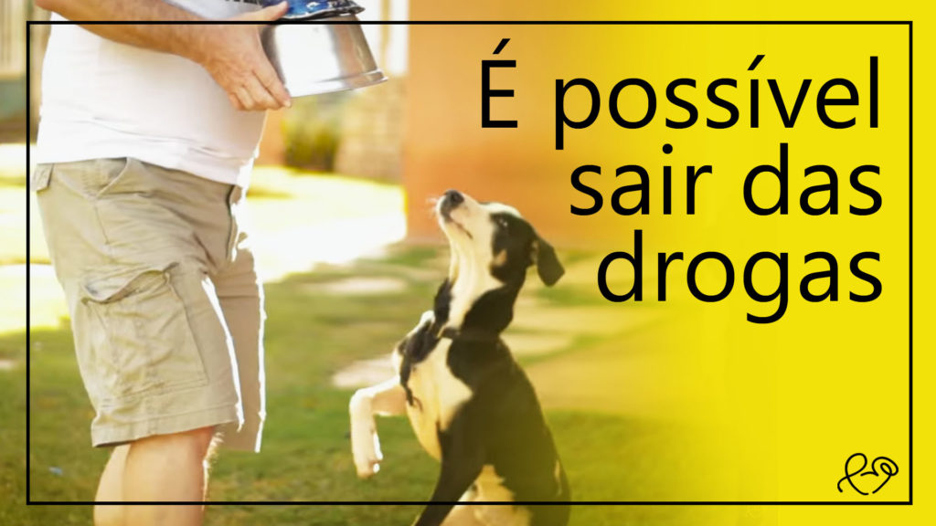 É POSSÍVEL SAIR DAS DROGAS 7