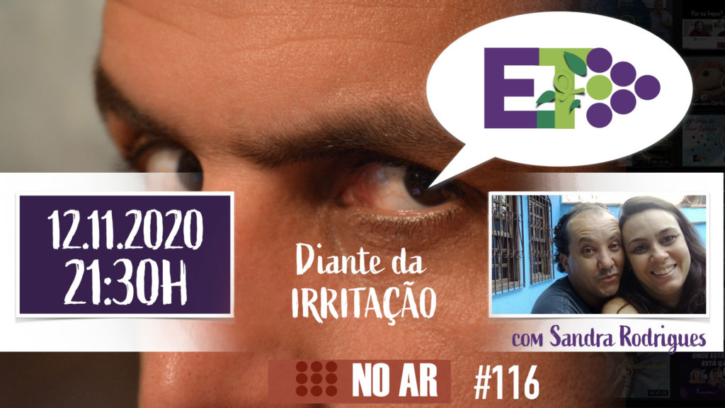 E.TV NO AR | #116 | 12.11.2020 - DIANTE DA IRRITAÇÃO 24