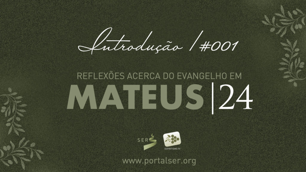 MATEUS 24 | #001 | INTRODUÇÃO 14