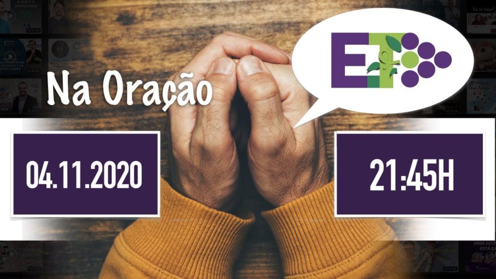 E.TV NO AR | #110 | 04.11.2020 - NA ORAÇÃO 18
