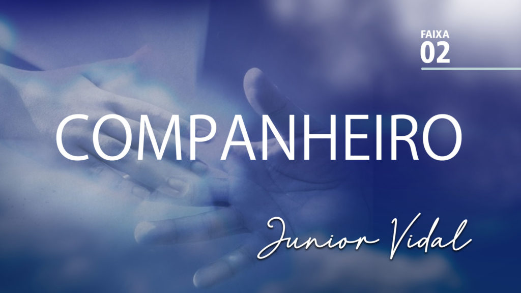 MÚSICA – #02 - COMPANHEIRO 6
