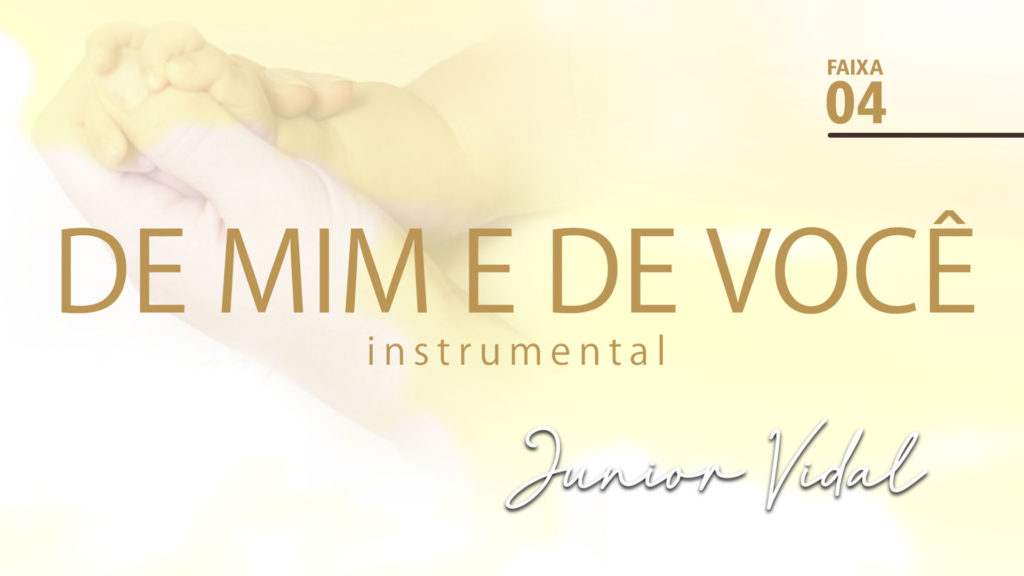 MÚSICA – #04 - DE MIM E DE VOCÊ | INSTRUMENTAL 14