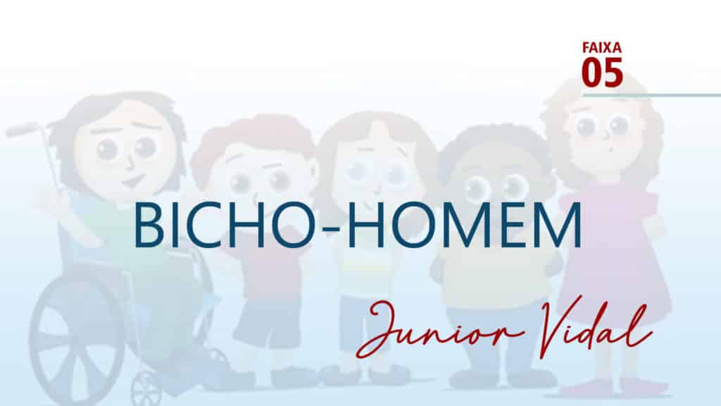 MÚSICA – #05 - BICHO-HOMEM 13