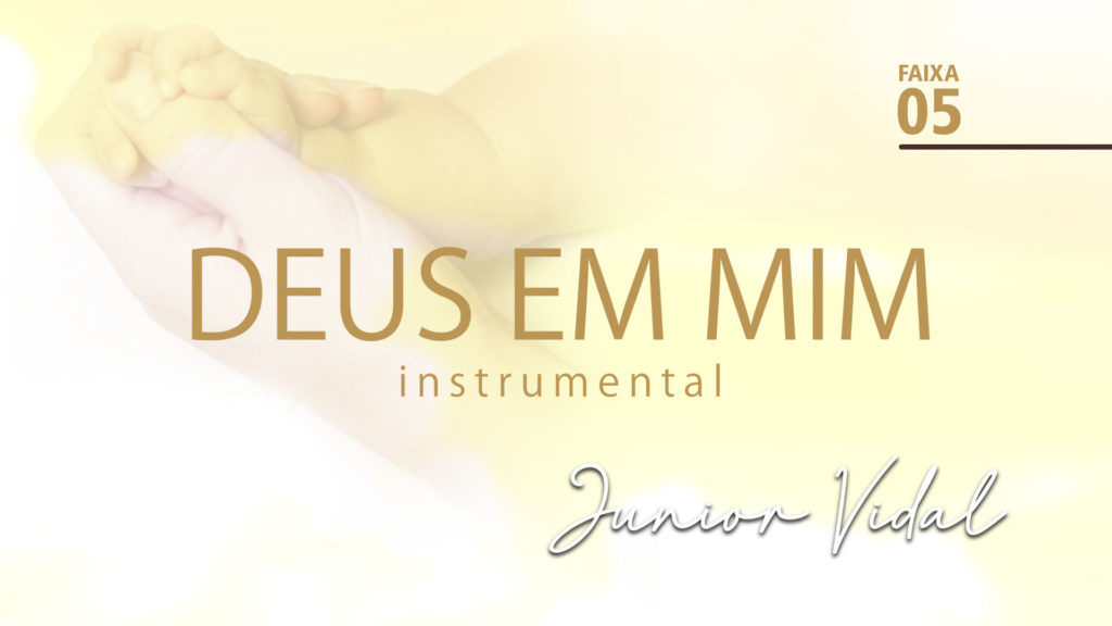MÚSICA – #05 - DEUS EM MIM | INSTRUMENTAL 12