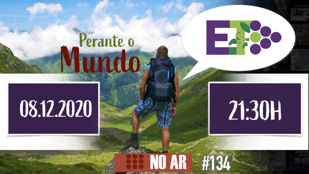 E.TV NO AR | #134 | 08.12.2020 - PERANTE O MUNDO 24