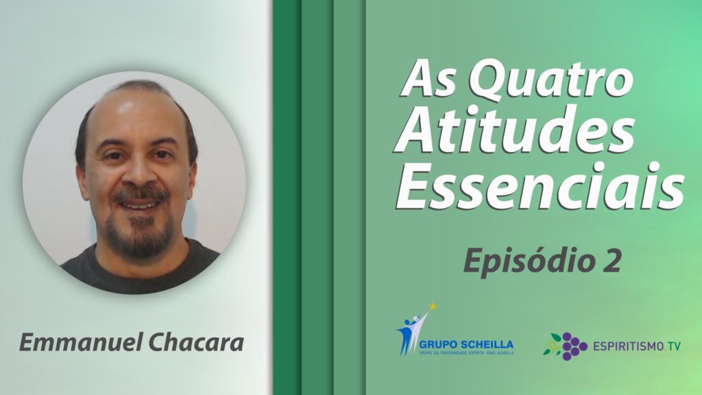 AS QUATRO ATITUDES ESSENCIAIS – EPISÓDIO 02 20