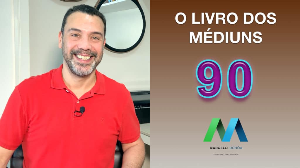 O LIVRO DOS MÉDIUNS – EPISÓDIO 90 9