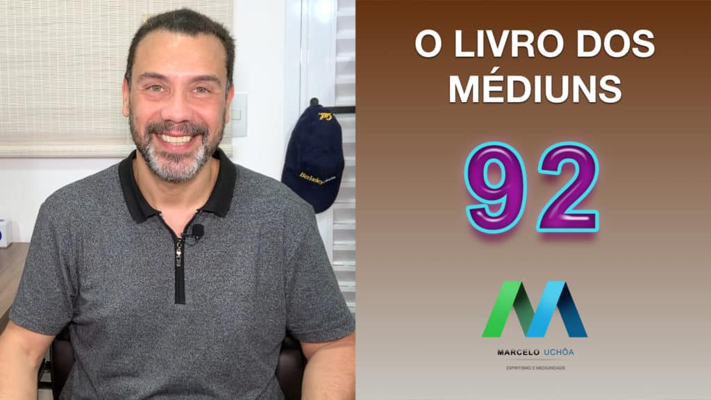 O LIVRO DOS MÉDIUNS – EPISÓDIO 92 6