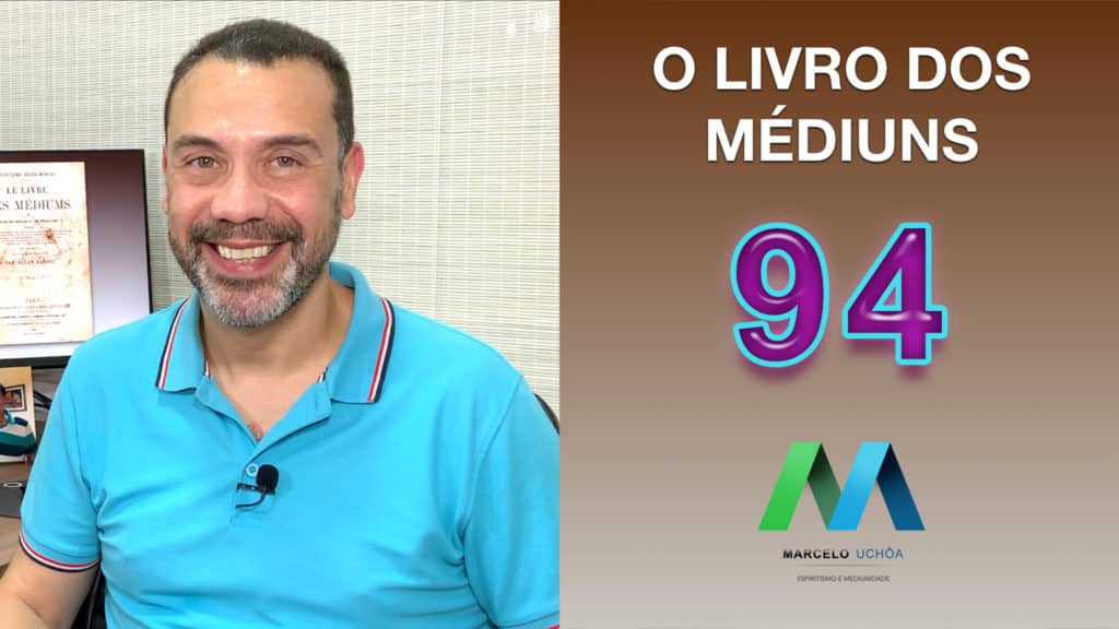 O LIVRO DOS MÉDIUNS – EPISÓDIO 94 4