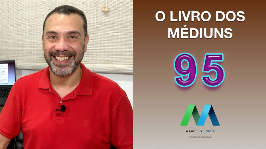 O LIVRO DOS MÉDIUNS – EPISÓDIO 95 14