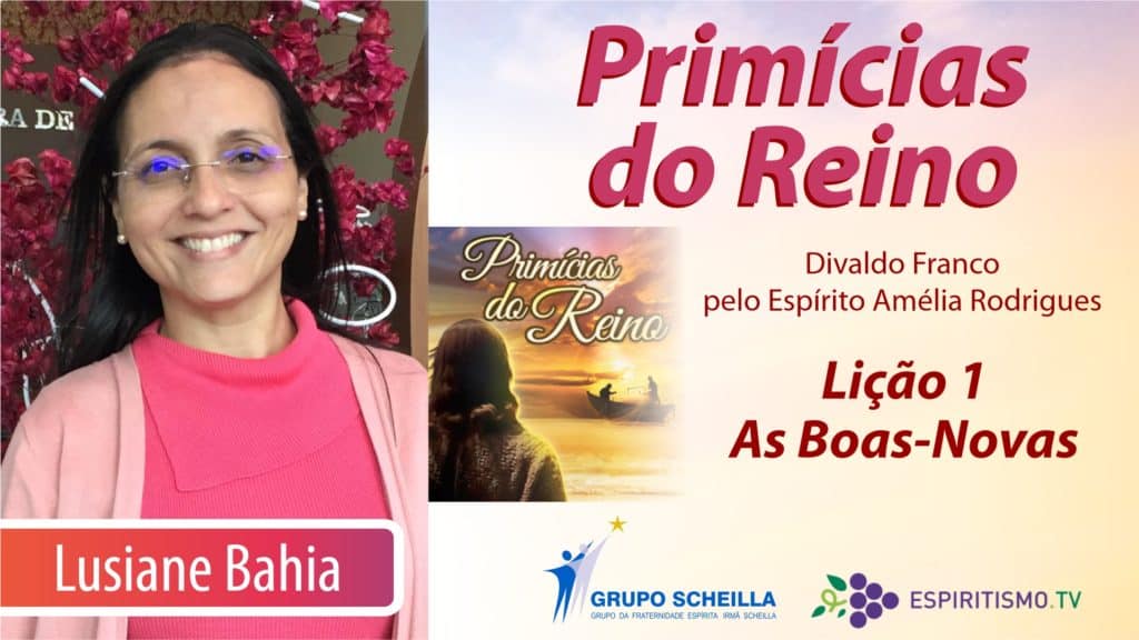 PRIMÍCIAS DO REINO - LIÇÃO 1: AS BOAS-NOVAS 17