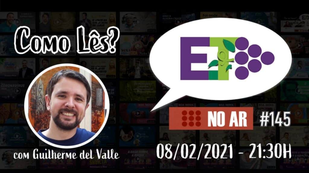 E.TV NO AR | #145 | 08.02.2021 | COMO LÊS? 24