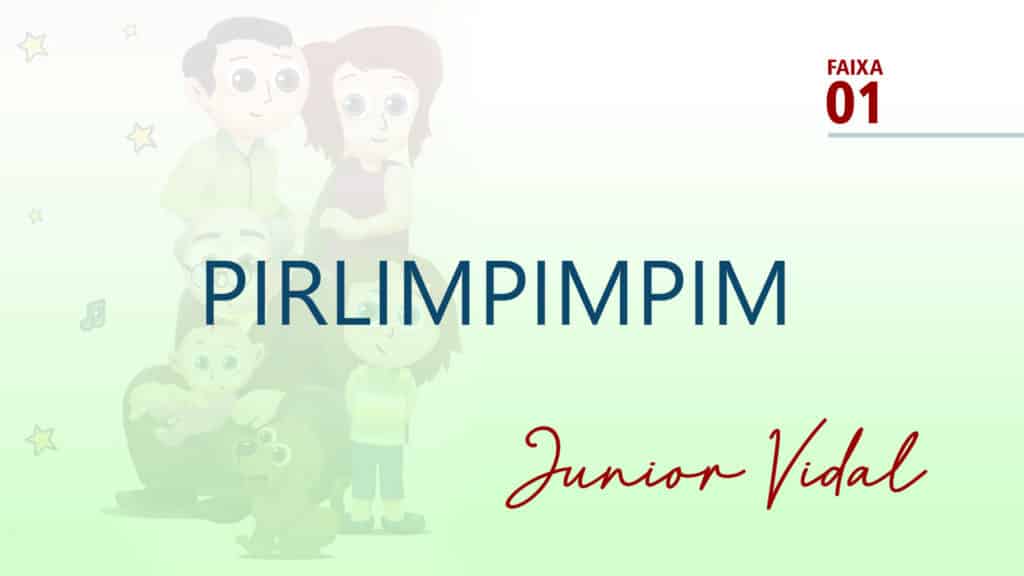 MÚSICA – #01 - PIRLIMPIMPIM 15