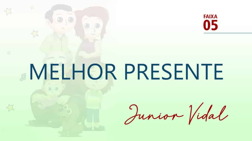 MÚSICA – #05 - MELHOR PRESENTE 7