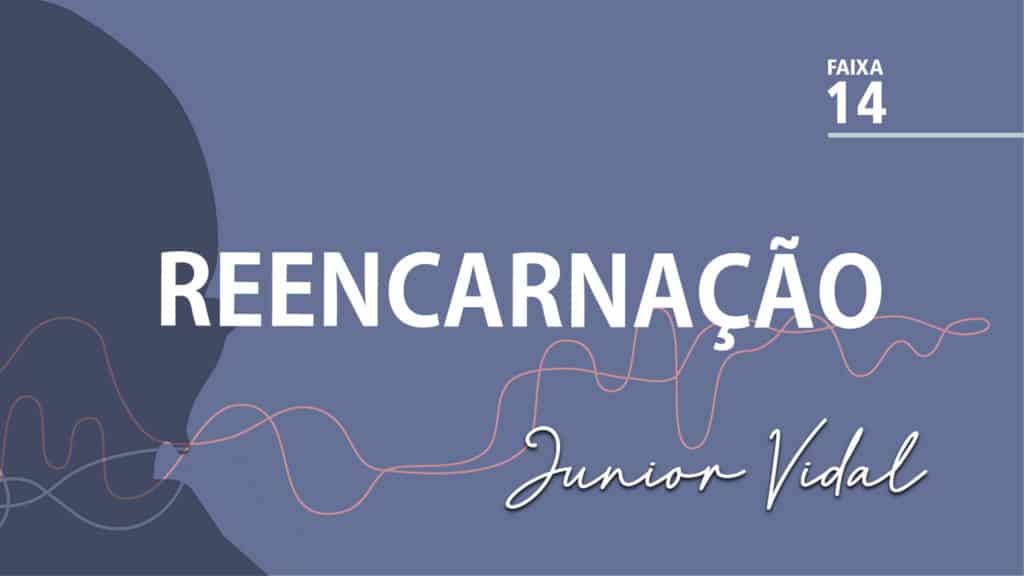 MÚSICA – #14 - REENCARNAÇÃO 19