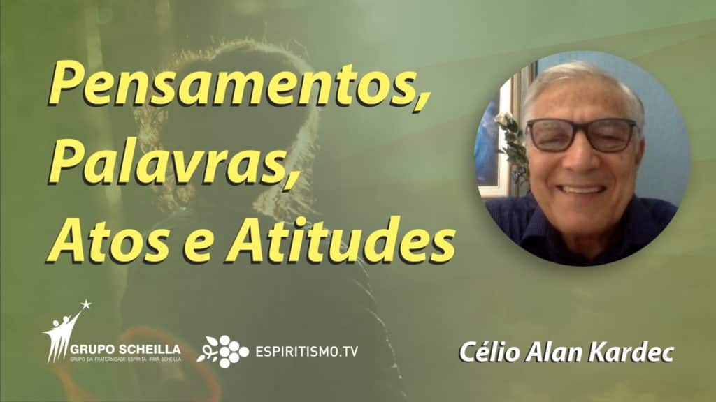 PENSAMENTOS, PALAVRAS, ATOS E ATITUDES 11