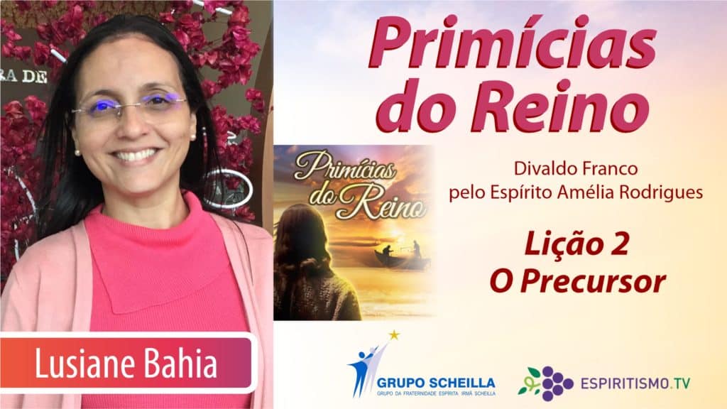 PRIMÍCIAS DO REINO - LIÇÃO 2: O PRECURSOR 3