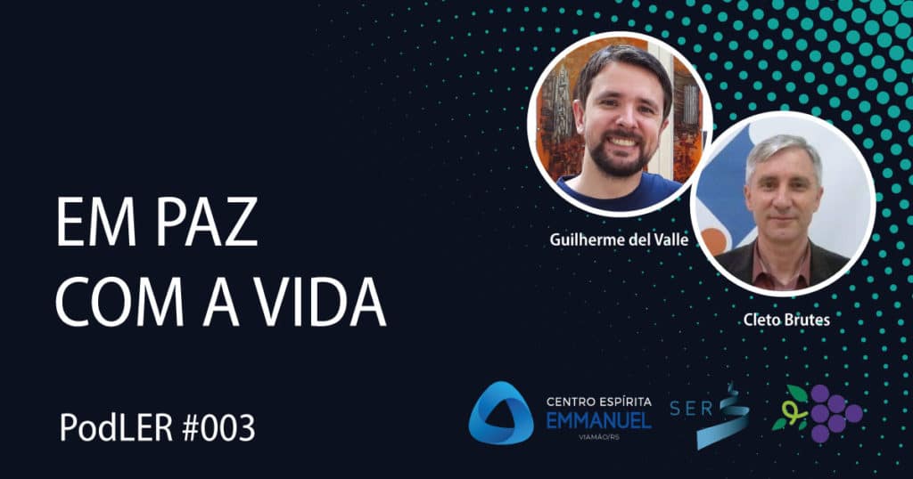 PodLER | #003​ | EM PAZ COM A VIDA 8