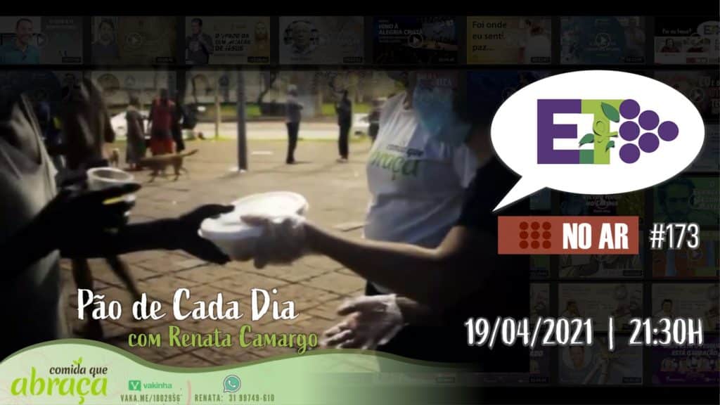 E.TV NO AR | #173 | 19.04.2021 | PÃO DE CADA DIA 6