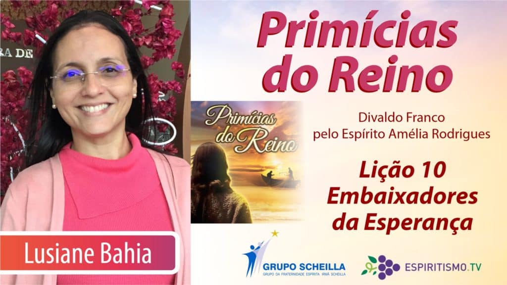 PRIMÍCIAS DO REINO - LIÇÃO 10: EMBAIXADORES DA ESPERANÇA 10