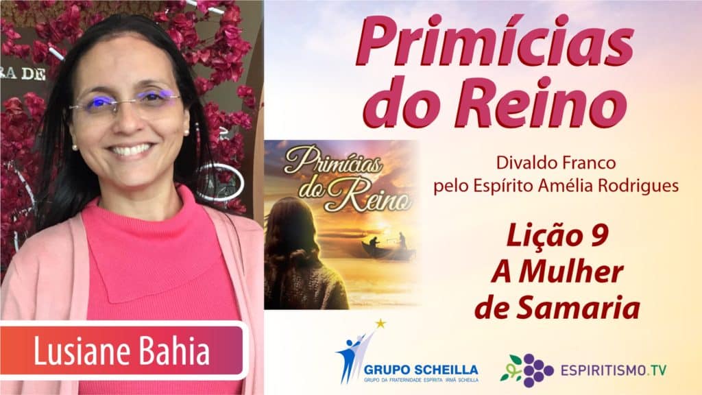 PRIMÍCIAS DO REINO - LIÇÃO 9: A MULHER DE SAMARIA 24