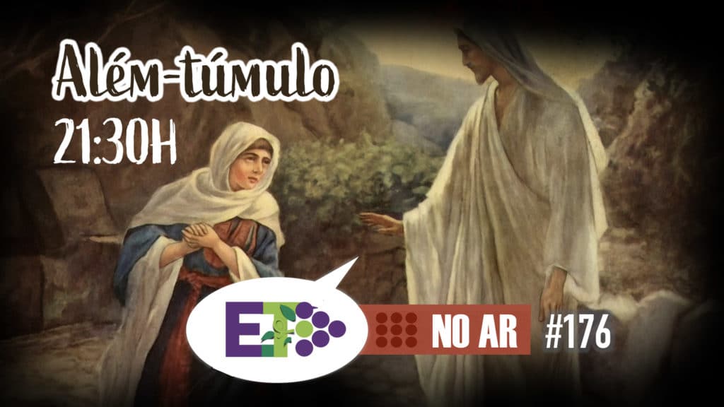E.TV NO AR | #176 | 26.04.2021 | ALÉM-TÚMULO 17