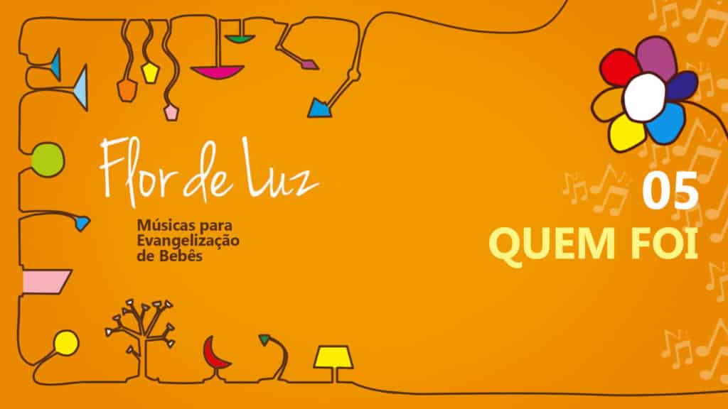 MÚSICA #05 - QUEM FOI 4