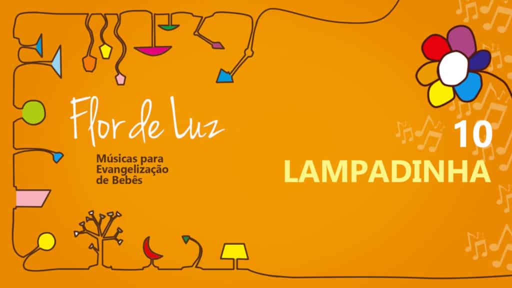 MÚSICA #10 - LAMPADINHA 17