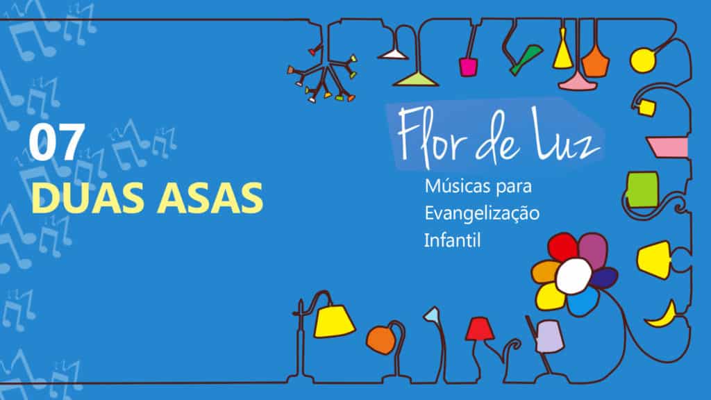 MÚSICA #07 - DUAS ASAS 19