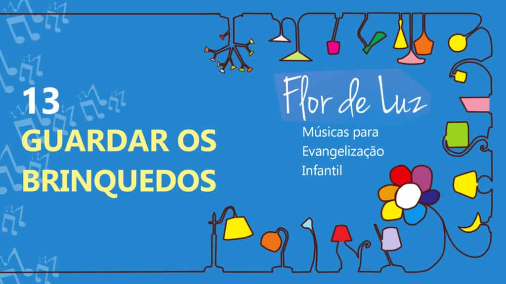 MÚSICA #13 - GUARDAR OS BRINQUEDOS 9