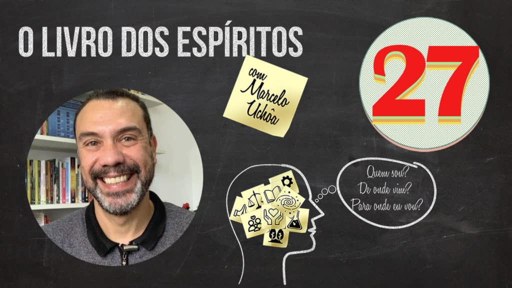 O LIVRO DOS ESPÍRITOS - EPISÓDIO 27 7