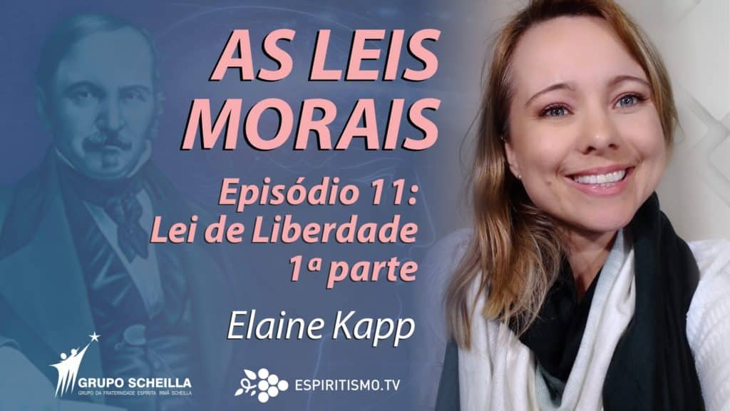 #011 | AS LEIS MORAIS: LEI DE LIBERDADE - 1ª PARTE 6