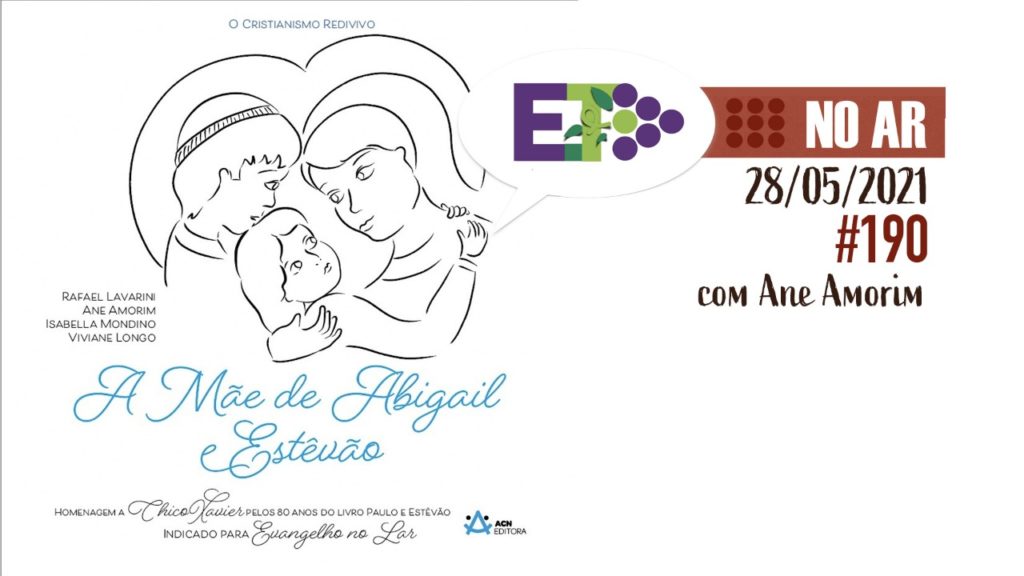 E.TV NO AR | #190 | 28.05.2021 | A MÃE DE ABGAIL E ESTÊVÃO 16