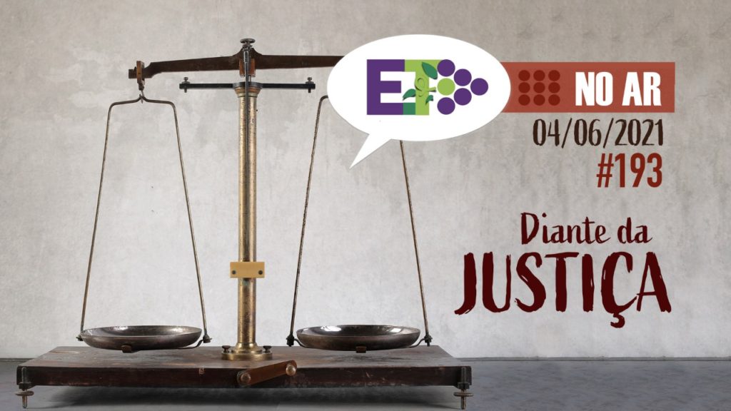 E.TV NO AR | #193 | 04.06.2021 | DIANTE DA JUSTIÇA 15